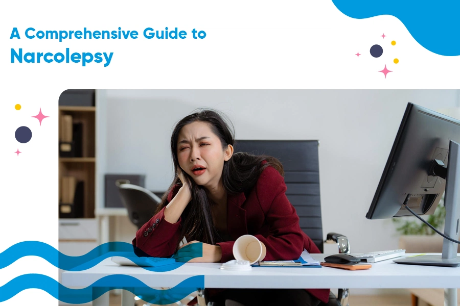 A Comprehensive Guide to Narcolepsy