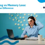 Brain Fog vs Memory Loss- What_s the Difference