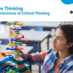 Creative Thinking Is the Cornerstone of Critical Thinking