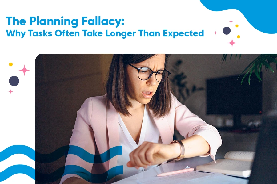 The Planning Fallacy- Why Tasks Often Take Longer Than Expected